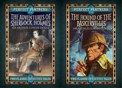 Perfect Partners: the Hound of the Baskervilles & the Adventures of Sherlock Holmes by Arthur Conan Doyle