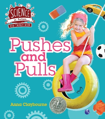 How Things Work: Pushes and Pulls by Anna Claybourne