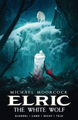 Michael Moorcock's Elric Vol. 3: The White Wolf book