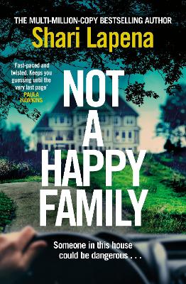 The Not a Happy Family by Shari Lapena