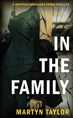 In the Family: A gripping organized crime thriller book
