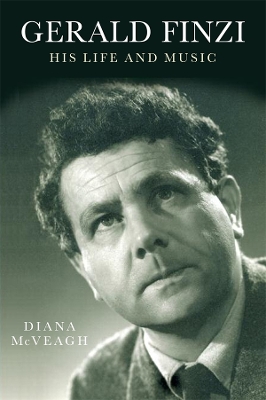 Gerald Finzi: His Life and Music book