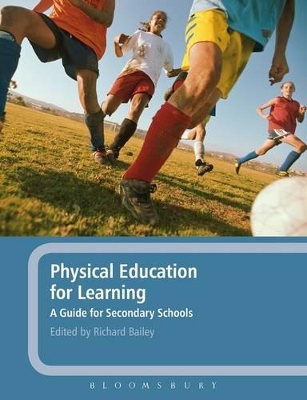 Physical Education for Learning: A Guide for Secondary Schools book