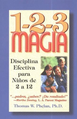 1-2-3 Magia: Disciplina efectiva para niños de 2 a 12 book