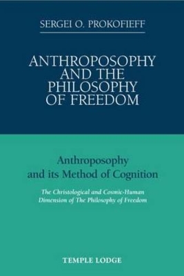 Anthroposophy and the Philosophy of Freedom book