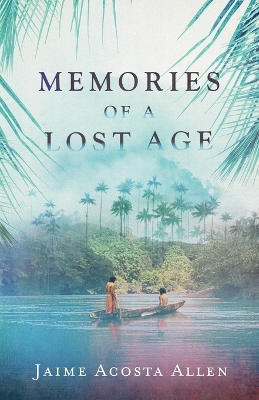 Memories of a Lost Age book