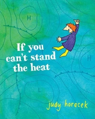 If You Can't Stand The Heat book