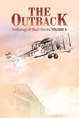 The Outback Volume 6: Anthology of Short Stories book