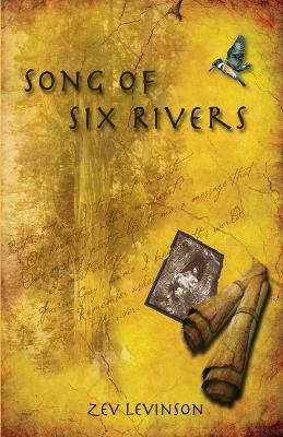 Song of Six Rivers by Zev Levinson