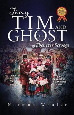 Tiny Tim and the Ghost of Ebenezer Scrooge book