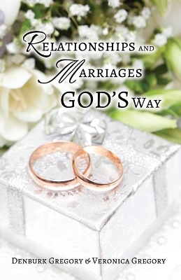 Relationships and Marriages God's Way book