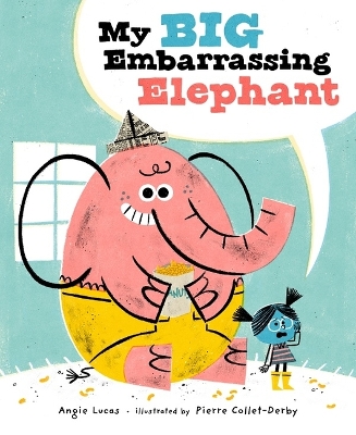 My Big Embarrassing Elephant book