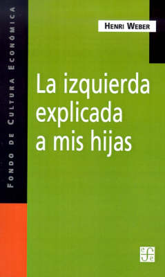 La Izquierda Explicada A Mis Hijas book