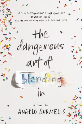 The The Dangerous Art of Blending in by Angelo Surmelis