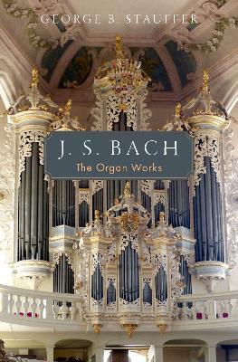 J. S. Bach: The Organ Works book