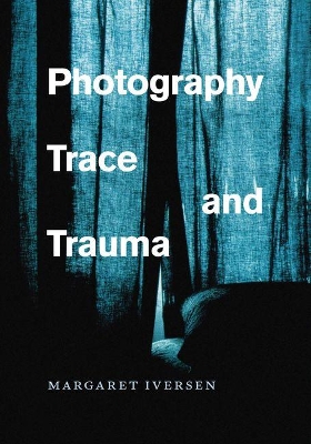 Photography, Trace, and Trauma book