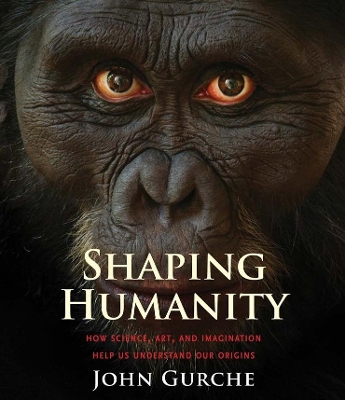Shaping Humanity by John Gurche