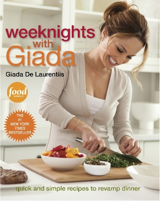 Weeknights With Giada by Giada de Laurentiis