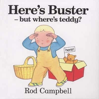 Here's Buster - but where's teddy? by Rod Campbell