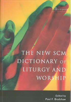 New SCM Dictionary of Liturgy and Worship book