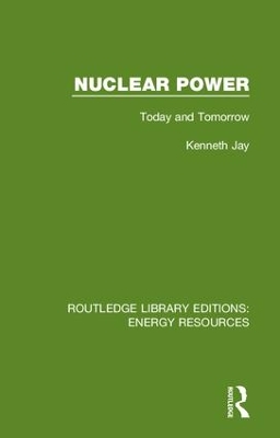 Nuclear Power: Today and Tomorrow book