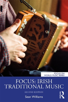 Focus: Irish Traditional Music by Sean Williams