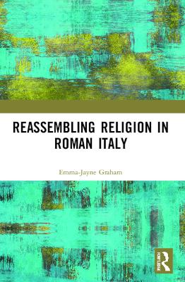 Reassembling Religion in Roman Italy book