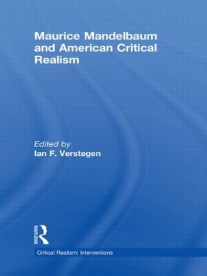 Maurice Mandelbaum and American Critical Realism by Ian F. Verstegen