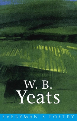 W. B. Yeats: Everyman Poetry book