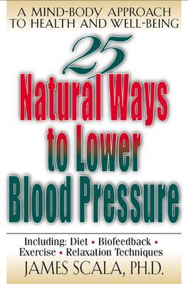 25 Nautural Ways To Lower Blood Pressure book