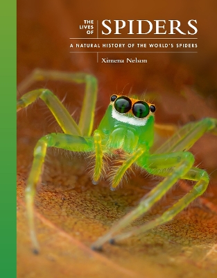 The Lives of Spiders: A Natural History of the World's Spiders book