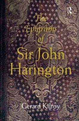 Epigrams of Sir John Harington by Gerard Kilroy