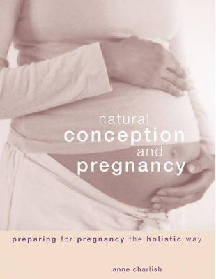 Natural Conception and Pregnancy book