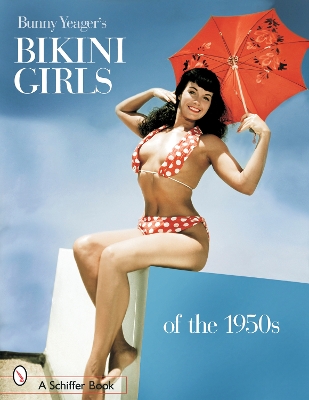 Bunny Yeager's Bikini Girls of the 1950s book