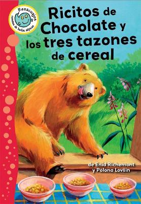 Ricitos de Chocolate Y Los Tres Tazones de Cereal (Brownilocks and the Three Bowls of Cornflakes) book