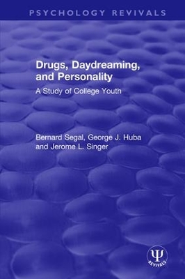 Drugs, Daydreaming, and Personality: A Study of College Youth book