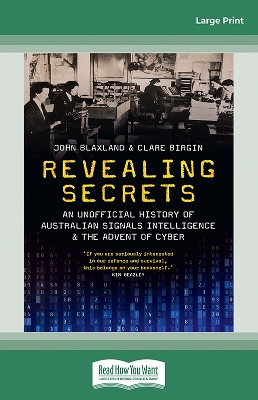 Revealing Secrets: An unofficial history of Australian Signals intelligence & the advent of cyber book