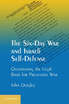The Six-Day War and Israeli Self-Defense by John Quigley