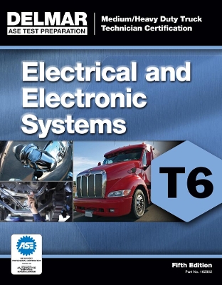 ASE Test Preparation - T6 Electrical and Electronic System book