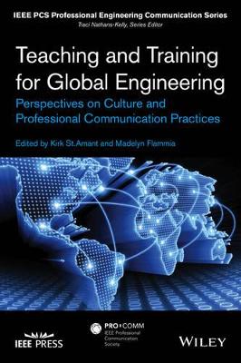 Teaching and Training for Global Engineering: Perspectives on Culture and Professional Communication Practices book