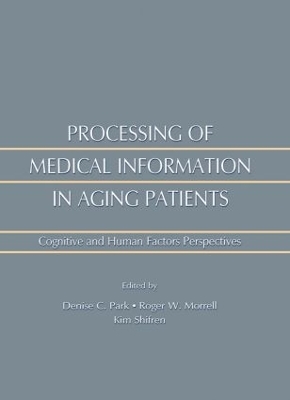 Processing of Medical information in Aging Patients by Roger W. Morrell