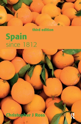 Spain Since 1812 by Christopher Ross