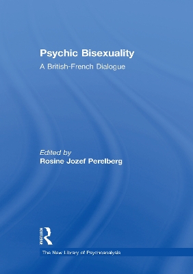 Psychic Bisexuality by Rosine Jozef Perelberg
