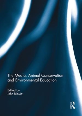 Media, Animal Conservation and Environmental Education book