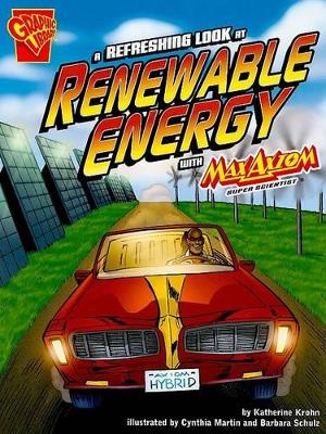 Refreshing Look at Renewable Energy with Max Axiom, Super Scientist book