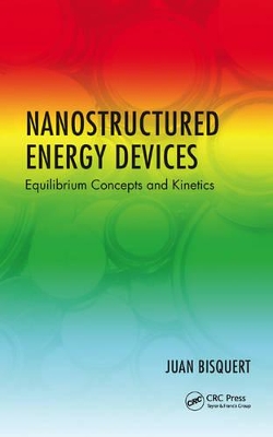 Nanostructured Energy Devices by Juan Bisquert