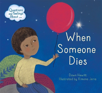 Questions and Feelings About: When someone dies book