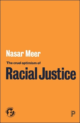 The Cruel Optimism of Racial Justice book