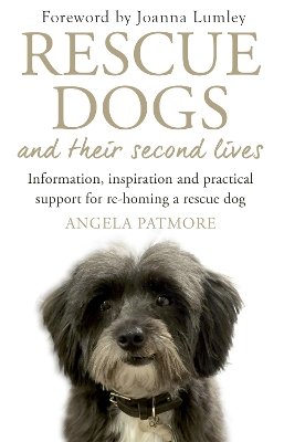 Rescue Dogs and Their Second Lives book