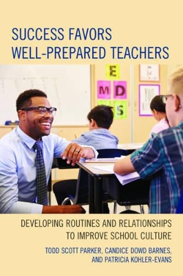 Success Favors Well-Prepared Teachers by Todd Scott Parker